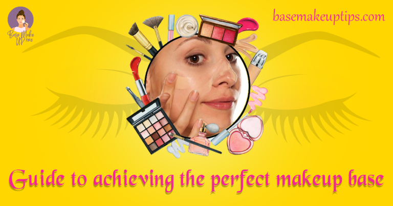 Guide to achieving the perfect makeup base