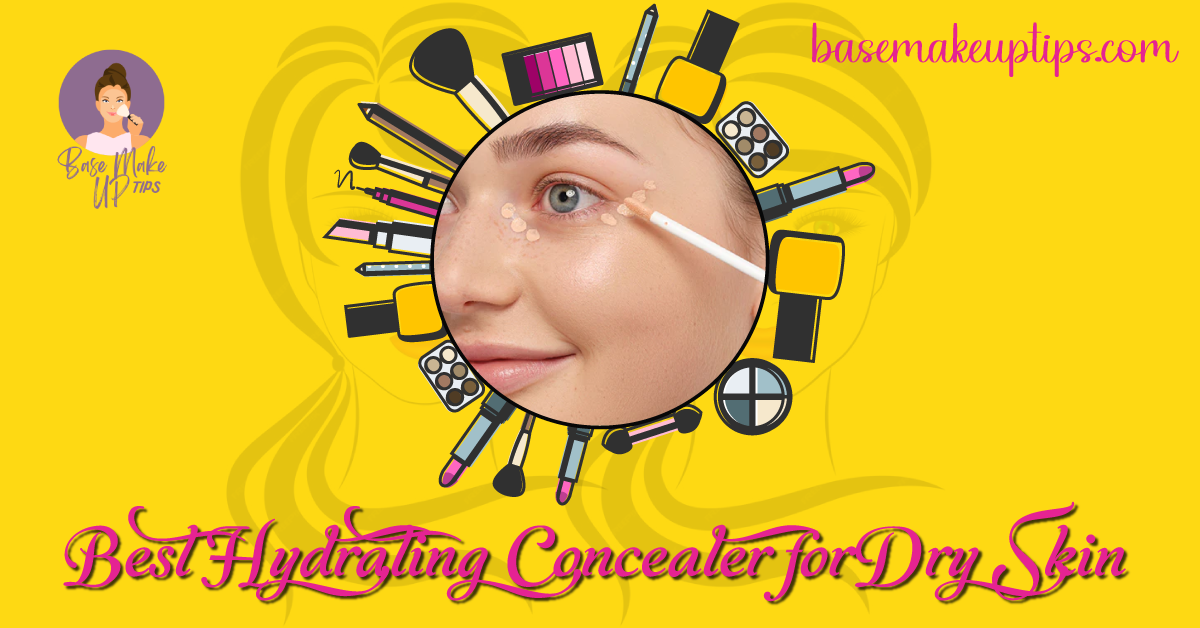 Best Hydrating Concealer for Dry Skin
