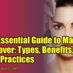 The Essential Guide to Makeup Remover: Types, Benefits, and Best Practices
